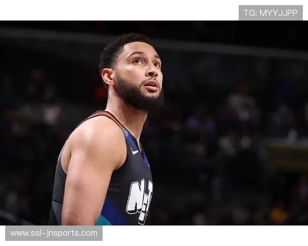 篮网西蒙斯背部紧张，连续第三场缺席